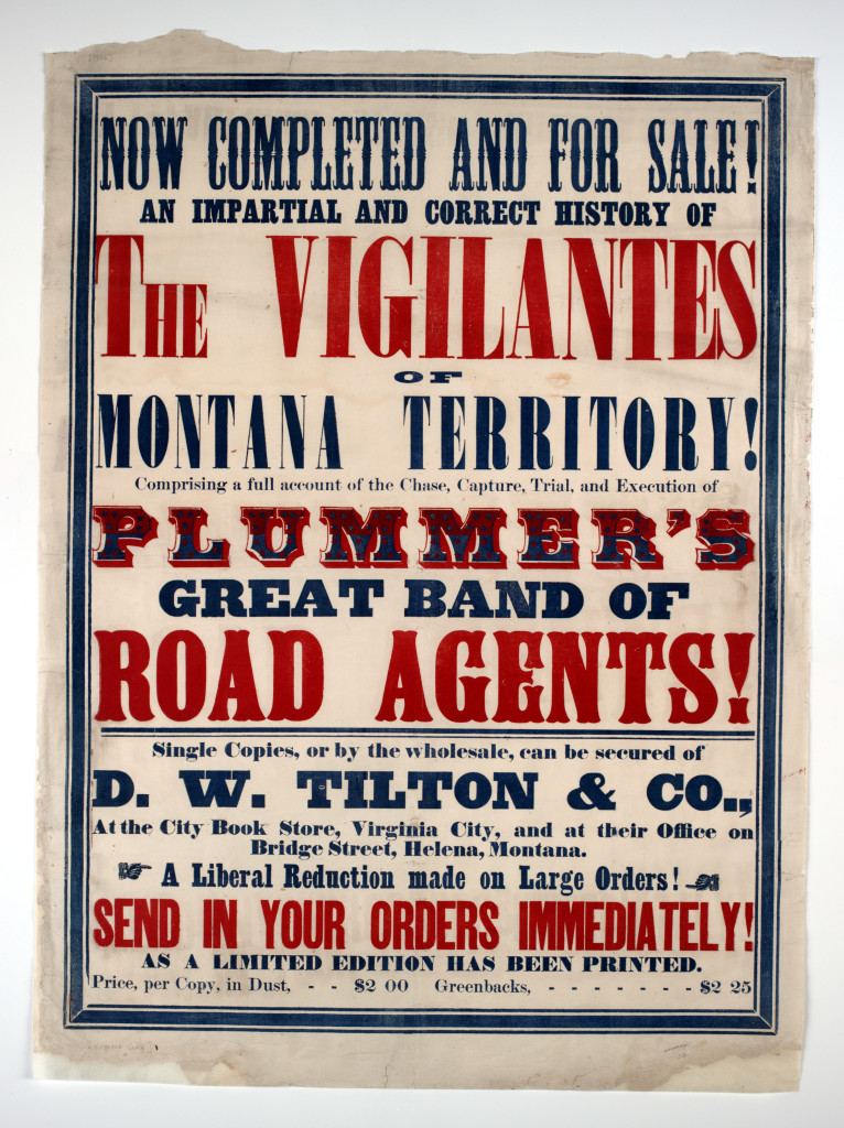 This broadside was one of the items the students viewed during their visit to AAS. "Now completed and for sale! An impartial and correct history of the vigilantes of Montana Territory!" Virginia City, Mont.: D.W. Tilton & Co., 1866.