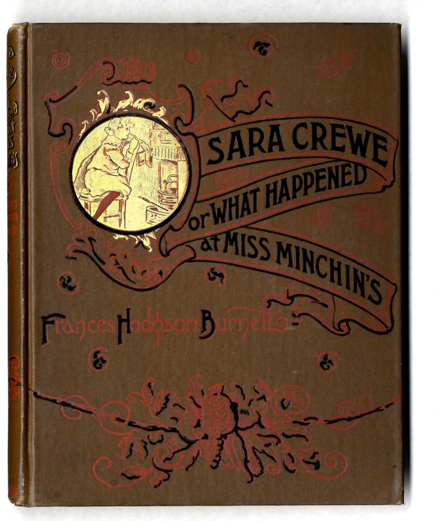 Cover of Sara Crewe or What Happened at Miss Minchin’s, published in New York by C. Scribner's Sons, 1888.